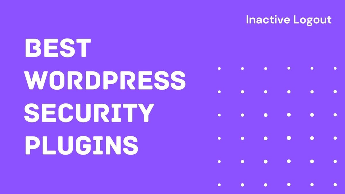4 Best WordPress Security Plugins to Protect Your Site